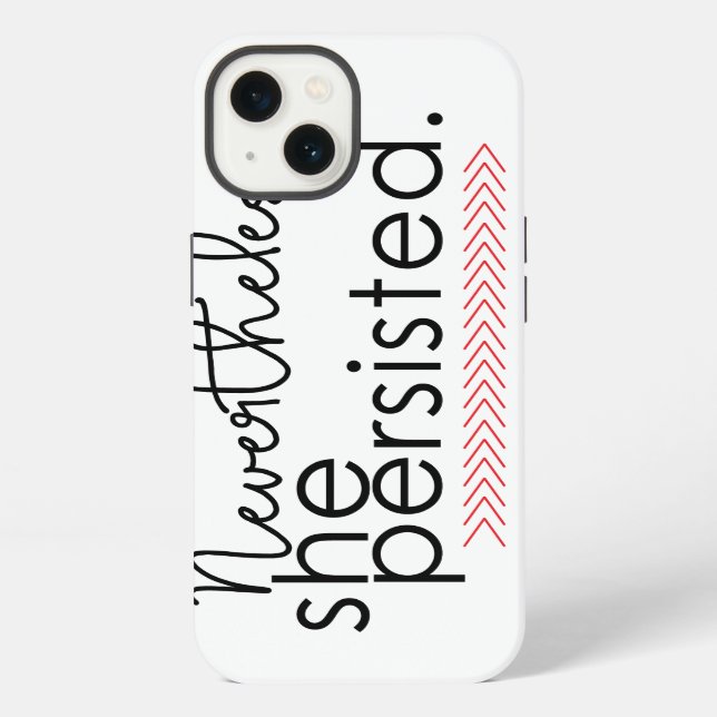 Coque iPhone Nevertheless she persisted phone case (Verso)