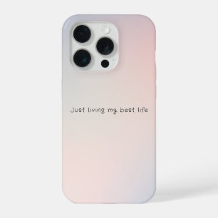 Coque iPhone 15 Pro Nuages Pastel “Just Living My Best Life”