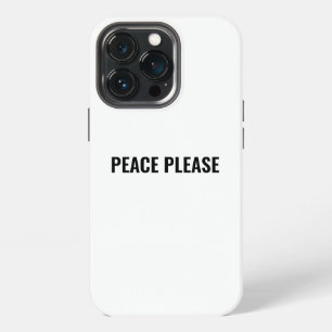 Etui iPhone 13 Pro Paix s'il vous plaît texte minimaliste noir blanc