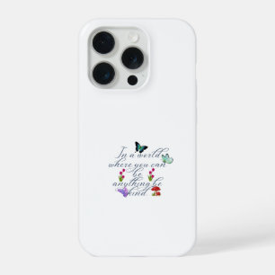Coque iPhone 15 Pro Papillon Capricieux Sois Gentil Citation Esthétiqu