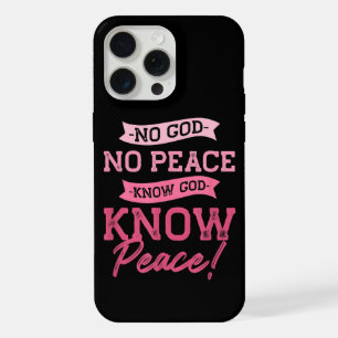 Coque iPhone 15 Pro Max Pas de Dieu, Pas de Paix, Connaître Dieu, Connaîtr