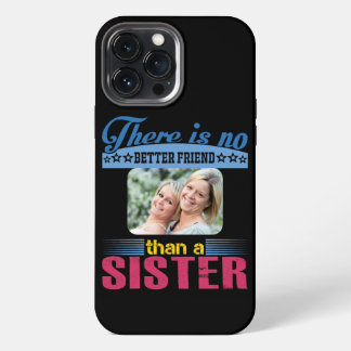 Etui iPhone 13 Pro Max Pas de meilleur ami qu'une soeur, personnalisée
