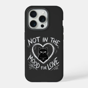 Coque iPhone 15 Pro Pas d'humeur pour l'amour Chat grincheux Sarcastiq