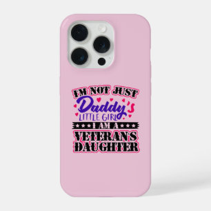 Coque iPhone 15 Pro Pas seulement la fille de papa - la fille de vétér