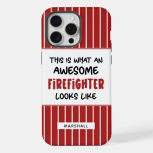 Coque iPhone 15 Pro Max Personnalisé Awesome Firefighter Funny Firefighter