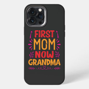 Etui iPhone 13 Pro Max Première maman Maintenant Grand-mère, Grand-mère F