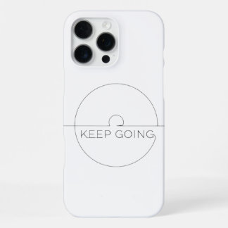 Coque iPhone 16 Pro Max Premium iPhone Case ‘Keep Going’ – Minimalist