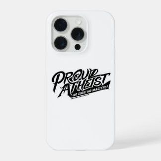 Coque iPhone 15 Pro Proud Atheist