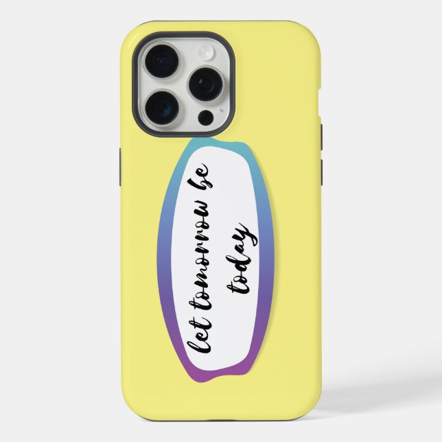 Coque iPhone que demain soit aujourd'hui (Verso)
