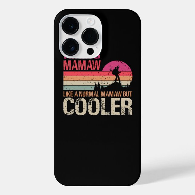 Coque iPhone Randonnée Mamaw Comme Un Mamaw Normal Mais Glacièr (Verso)