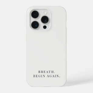 Coque iPhone 15 Pro Respirez Commencez à nouveau Minimaliste Calme Neu