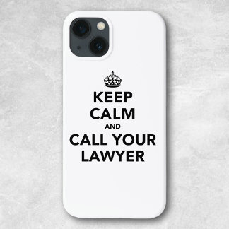 Etui iPhone 13 Restez Calme Et Appelez Votre Avocat