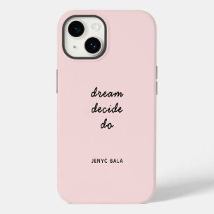 Coque Pour iPhone 14 Rêve Plan Faire Rose Pâle Moderne Écriture Élégant