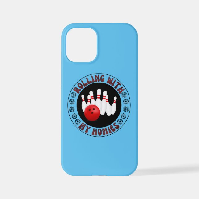 Coque iPhone Rolling with my Homies Cadeaux pour bowlers de Bow (Verso)