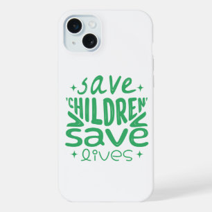 Coque iPhone 15 Plus Sauver les enfants, sauver des vies