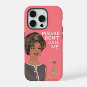 Coque iPhone 15 Pro S'il vous plaît ne m'appelez pas.