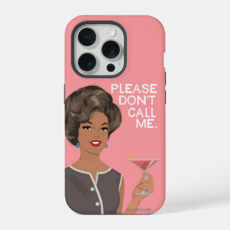 Coque iPhone 15 Pro S'il vous plaît ne m'appelez pas.