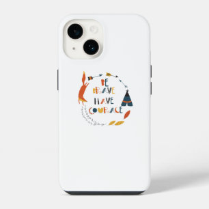 Coque Pour iPhone 14 Soyez Brave Ayez du Courage Renard
