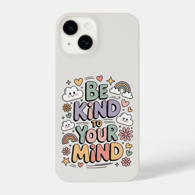 Coque iPhone Soyez gentil avec vous-même, citation motivationne (Verso)
