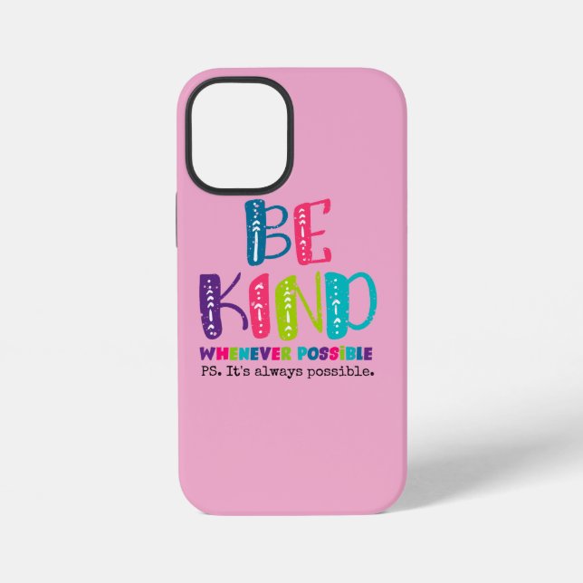 Coque iPhone Soyez Gentil Chaque Fois Que C'est Possible (Verso)
