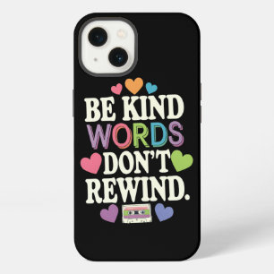 Etui iPhone 13 Soyez Gentil Les Mots Ne Se Rembobinent Drôle