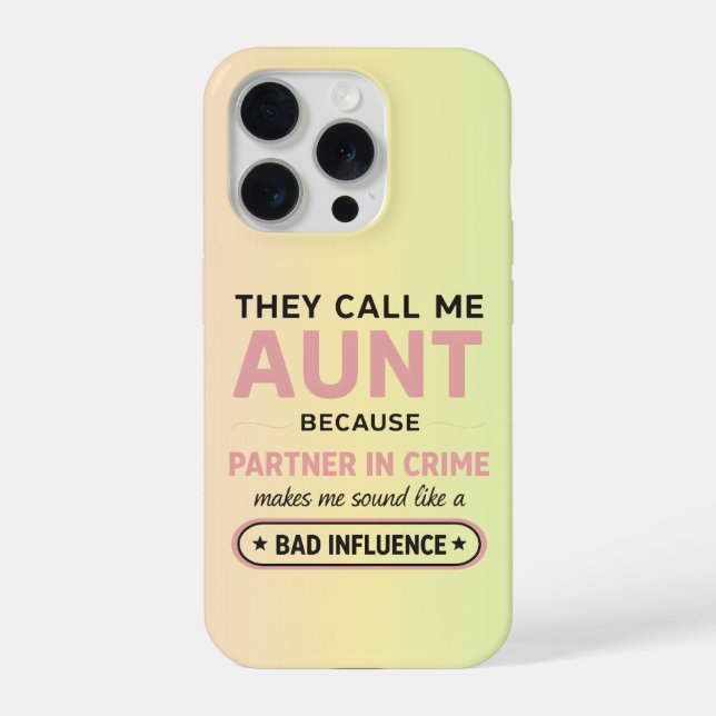 Coque iPhone Tante drôle parce que mauvaise influence sonne pir (Verso)