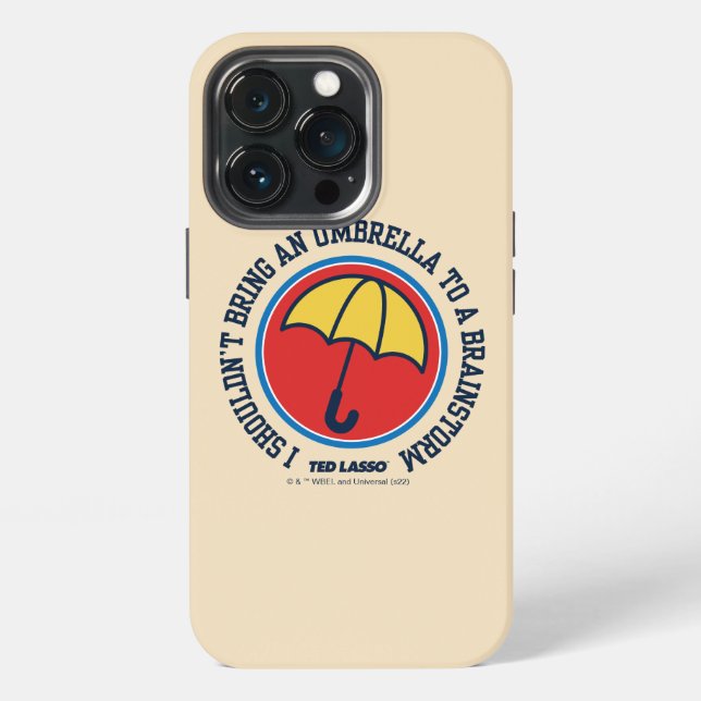 Coque iPhone Ted Lasso | Ne devrais pas apporter de parapluie à (Dos)