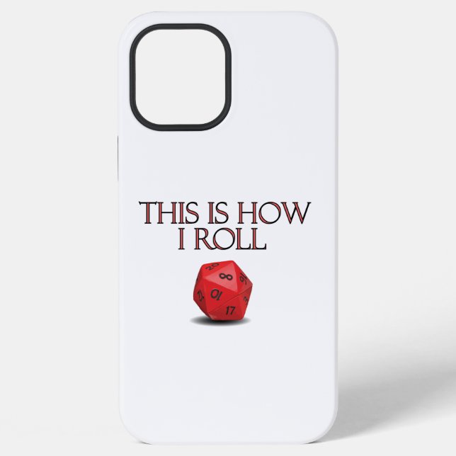Coque iPhone This Is How I Roll Funny RPG Dice (Verso)