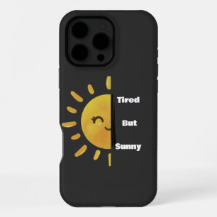 Coque iPhone 16 Pro Max Tired but Sunny ☀️ Funny Summer Burnout
