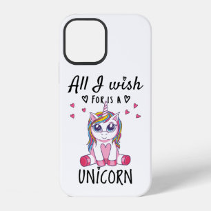 Coque iPhone 12 Tout ce que je souhaite est une Licorne