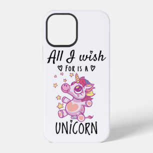 Coque iPhone 12 Tout ce que je souhaite est une licorne