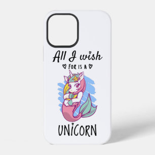 Coque iPhone 12 Tout ce que je souhaite est une Licorne
