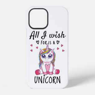 Coque iPhone 12 Tout ce que je souhaite est une Licorne