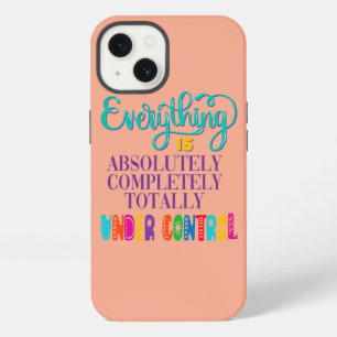 Etui iPhone 13 Tout Est Absolument Sous Contrôle