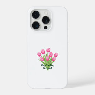 Coque iPhone 15 Pro Tulipes roses élégantes Citation motivationnelle b