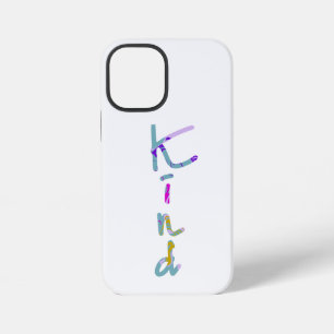 Coque iPhone 12 Mini Typographie artistique KIND colorée Citation Inspi