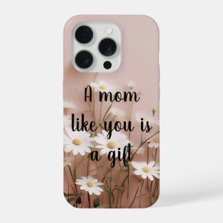 Coque iPhone 15 Pro Une maman comme vous est un cadeau