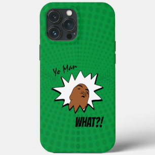 Etui iPhone 13 Pro Max Vert blanc Yo Man Ce que vous voulez Mug Shot Comi