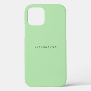 Coque iPhone 12 Votre propre hashtag Moderne tendance vert menth