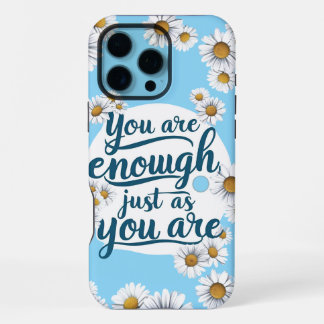 Coque iPhone 16 Pro Max Vous Êtes Assez - Doux Remin