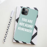 Coque iPhone 11Pro Max Vous N'Êtes Pas Seul À Vous Souvenir De Inspiratio<br><div class="desc">Vous N'Êtes Pas Seul À Vous Souvenir De Inspiration Mint</div>