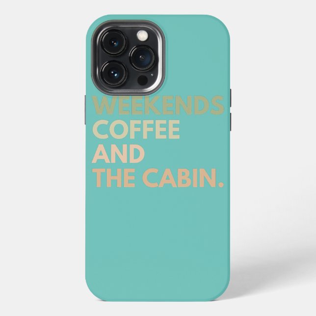 Coque iPhone Weekends Coffee et la cabine  (Verso)