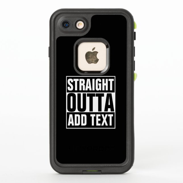Coque LifeProof Pour iPhone DROIT OUTTA - ajoutez votre texte ici/créez votre  (Dos)