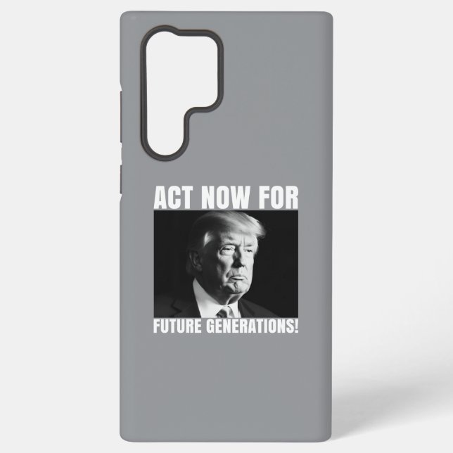 Coque Samsung Galaxy Agissez maintenant pour les générations futures -  (Verso)