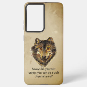 Coque Samsung Galaxy Aquarelle Wolf Soyez Vous-Même Inspirant Citation