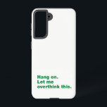 Coque Samsung Galaxy Attendez. Permettez-moi de revenir sur cette quest<br><div class="desc">Pour les vrais amateurs de citations</div>