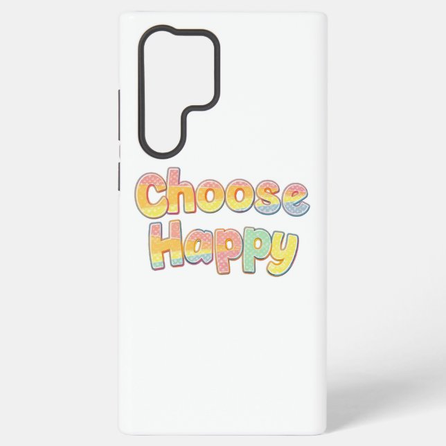 Coque Samsung Galaxy Bubbly Font "Choose Happy" Quote (Verso)