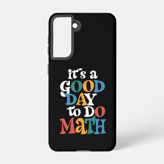 Coque Samsung Galaxy C'est une bonne journée pour faire des maths, ense (Verso)