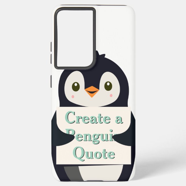Coque Samsung Galaxy Create a Penguin Quote (Verso)