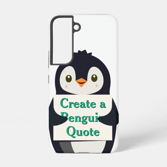 Coque Samsung Galaxy Create a Penguin Quote (Verso)